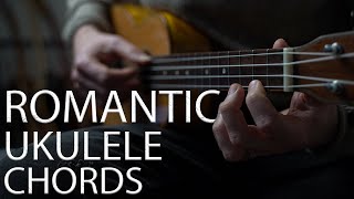 The Most Romantic Ukulele Chord Progression and how to play it  Romantic Vibe [upl. by Leba366]