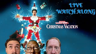 NATIONAL LAMPOONS CHRISTMAS VACATION  Live Holiday Watch Along [upl. by Grigson]