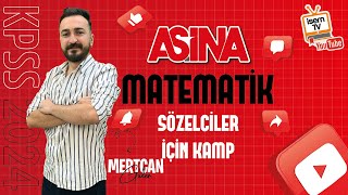 1 Matematik Sözelciler İçin Kamp 1 Mertcan Güler  KPSS  DGS  ALES  TYT  AYT  İsemTV  2024 [upl. by Eniamrej]