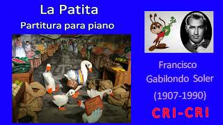 LA PATITA  Francisco Gabilondo Soler CriCri 19071990 Partitura para piano [upl. by Sterner]