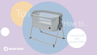 How to use your MaxiCosi Tori cosleeper as a crib and prevent reflux [upl. by Wildee]