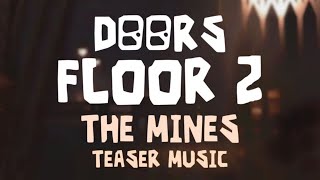 DOORS FLOOR 2  TEASER MUSIC Longer versionMTrxsYTLSPLASH [upl. by Lancelle]