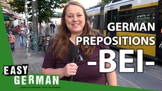 German Prepositions BEI  Super Easy German 39 [upl. by Stargell]