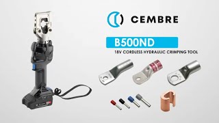 Cembre B500ND 18V Cordless Hydraulic Battery Crimp Tool [upl. by Tartaglia781]