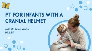 PT For Infants With A Cranial Helmet [upl. by Lemal]