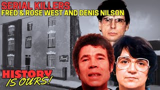 Fred and Rose West amp Dennis Nilsen Serial Killers  Crime Documentary  HistoryIsOurs [upl. by Annig]