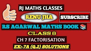 CLASS 8 CH7 FACTORISATION EX7AQ2 SOLUTIONS RS AGARWAL MATHS BOOK 👈📖mathvideo [upl. by Thetes]