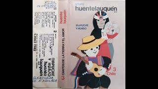 Grupo Huentelauquen  Mapuche y Huaso 1982 [upl. by Ert]