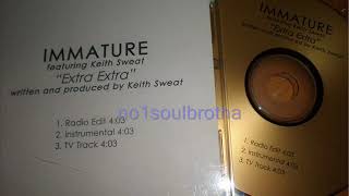 Immature ft Keith Sweat quotExtra Extraquot Radio Edit 90s RampB [upl. by Pittel881]