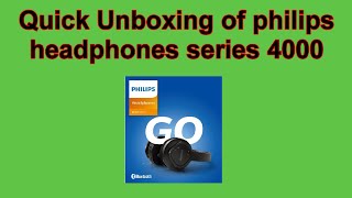 Quick Unboxing of philips headphones series 4000 [upl. by Ainex]