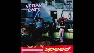 Stray Cats Little Miss Prissy HQ with Lyrics in Description [upl. by Haym]