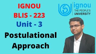 Postulation Approch  IGNOU BLIS 223 Unit  3 [upl. by Nedrah]