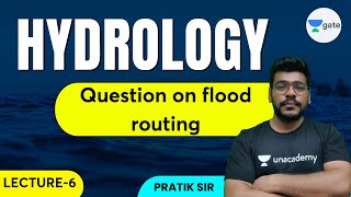 L 6  Question on flood routing  Hydrology GATE2022 by Pratik Sir [upl. by Tullius]