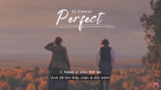 Vietsub  Perfect  Ed Sheeran  Lyrics Video [upl. by Michal]