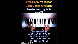 Eres Señor Vencedor  Juan Carlos AlvaradoTutorial Pianoquotacordes y melodiaquotNivel FACILPrincipiante [upl. by Claresta]