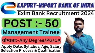 India Exim Bank Recruitment 2024  India Exim Bank Management Trainee Notification Out 2024 [upl. by Cadmarr]