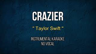 Crazier  Taylor Swift  Karaoke Songs With Lyrics  Acoustic Karaoke [upl. by Nitsirk]