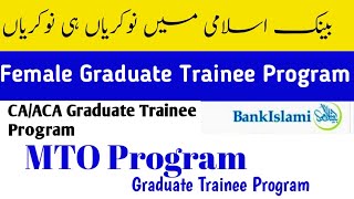 Bank Islami MTO Program  Female Graduate Trainee Program  Graduate Trainee Program  Apply Now [upl. by Meuse216]