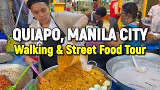 MANILA CITY Walking amp Street Food Tour  QUIAPO MARKET 2023  Manila Philippines [upl. by Halle155]