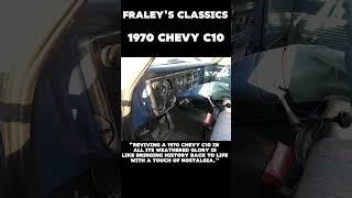 Fraleys Classics 1970 Chevy C10 [upl. by Rozanna]