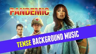 Pandemic  Board Game Tense Background Music  01 [upl. by Onitselec910]