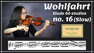 Wohlfahrt 60 studies for violin no 16 slow [upl. by Belda]