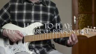 How to play Mac DeMarco  Robson Girl [upl. by Enylrac]