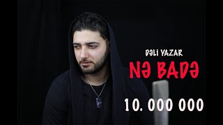 Dəli Yazar  Nə badə [upl. by Guyer]