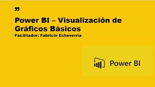 Power BI  Visualización de Gráficos Básicos [upl. by Nirrek]