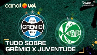 GRÊMIO X JUVENTUDE ONDE ASSISTIR TRANSMISSÃO AO VIVO E HORÁRIO PELO BRASILEIRÃO [upl. by Blair703]