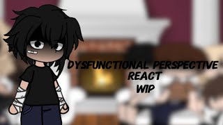 Dysfunctional perspective react wip angst  speed up 2x slight ships in this wip doawky [upl. by Enael]