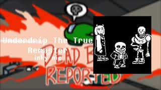 Underdrip the true remaster Among Drip itso MEGALOVANIA for real this time [upl. by Cormick]