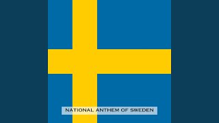 Thou old Thou free National Anthem of Sweden [upl. by Groark811]