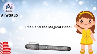 Eman and the Magical Pencil Magical Story [upl. by Alwyn]