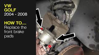 How to Replace the front brake pads on a Volkswagen Golf 2004 to 2008 [upl. by Mcwilliams198]