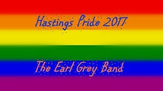 The Earl Grey Band at Hastings Pride 2017 [upl. by Ysor342]