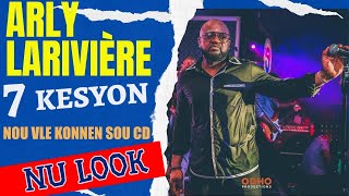 ARLY LARIVIÈRE 7 KESYON sou CD NU LOOK ki pral soti a NULOOK MEAculpa [upl. by Sik]