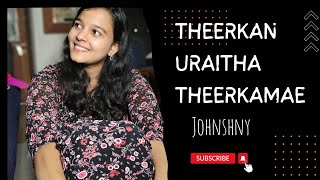 Theerkan Uraitha Theerkamae  Johnshny Tamil Christian Song  johnjebarajjohnshny [upl. by Row]