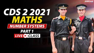 CDS 2 2021  500 Most Expected Questions in Maths  Number Systems Live Class  Part 1 [upl. by Nnylyt]