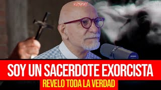 SOY UN SACERDOTE EXORCISTA Y REVELO TODA LA VERDAD [upl. by Noscire]