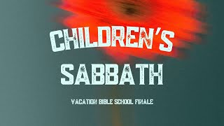 Childrens Sabbath  Vacation Bible School Finale [upl. by Shanahan294]