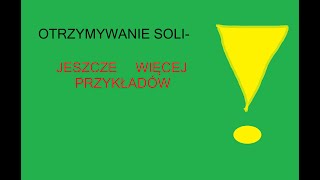 OTRZYMYWANIE SOLI WIĘCEJ PRZYKŁADÓW [upl. by Abehs]