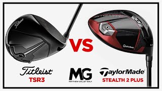 Titleist TSR3 v’s TaylorMade Stealth 2 Plus  Driver Comparison [upl. by Ellienad434]