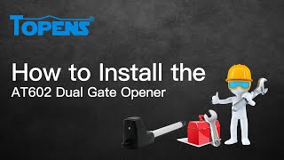 TOPENS AT602 Gate Opener Installation Video [upl. by Marl]