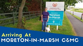 Arriving At Moreton In Marsh Caravan And Motorhome Club Site  Bailey Meetup Tour 2019 [upl. by Mersey384]