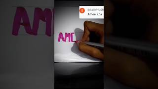 AMEE KHACOMMENT YOUR NAMEbrushpen art name artwrite [upl. by Hteik374]