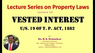 Vested Interest  Section 19 of T P Act [upl. by Norri596]