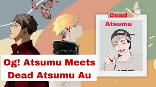 Og Atsumu Meets Dead Atsumu Au  Miya Twins  Haikyuu Texts [upl. by Airrat]