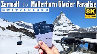 8K  Zermatt Switzerland  Matterhorn Express Gondola Ride to Glacier Paradise  8K UHD Video [upl. by Ailec]