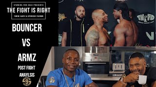 BOUNCER vs ARMZ post fight analysis  The Fight Is Right [upl. by Droffilc]